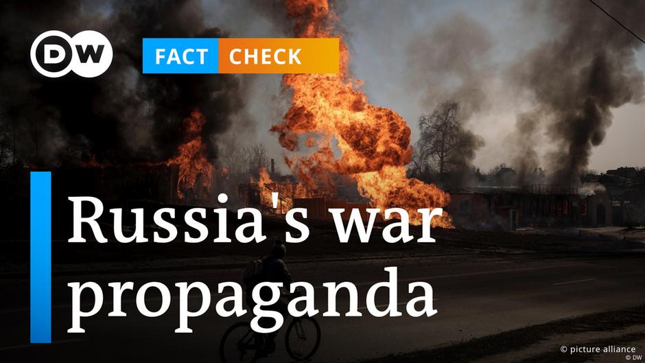 How To See Through Russia S War Propaganda DW 09 06 2022