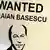 A poster referring to Romanian President Traian Basescu being wanted