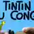 Tim und Struppi Tintin au Congo