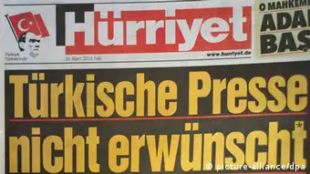 Türkische Presse nicht erwünscht, türkische Tageszeitung Hürriyet