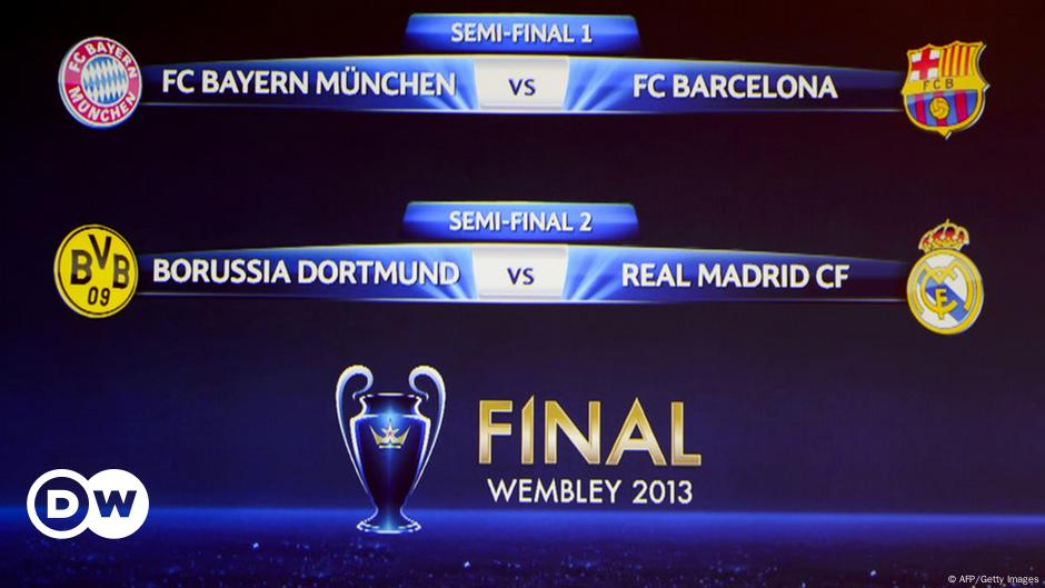 Champions League Semis Bayern Munich Vs Barcelona Dortmund Vs Real Madrid News Dw 12 04 13