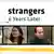 04.2013 DW Strangers – 6 Years later Sendungslogo