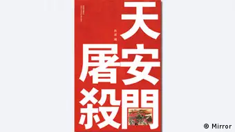 Buchdokumentation Tiananmen Massaker, Mai 2013, Verlag Mirror, Hongkong