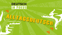 DW Sprachkurse Deutsch im Fokus Alltagsdeutsch Infografik