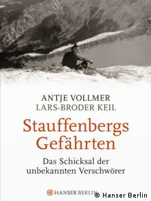 Buchcover Stauffenbergs Gefährten Antje Vollmer Lars-Broder Keil