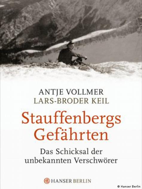 Buchcover Stauffenbergs Gefährten Antje Vollmer Lars-Broder Keil Buchcover Stauffenbergs Gefährten Antje Vollmer Lars-Broder Keil