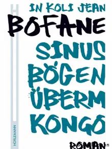 Le roman est paru en allemand sous le titre « Sinusbögen überm Kongo », aux éditions Horlemann Verlag