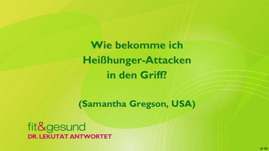 Wie bekomme ich HeißhungerAttacken in den