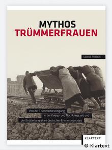 Book cover Mythos Trümmerfrauen by Leonie Treber