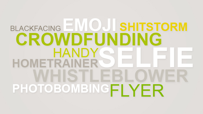 Eine Grafik mit Anglizismen: Blackfacing, Emoji, Shitstorm, Crowdfunding, Handy, Hometrainer, Selfie, Whistleblower, Photobombing, Flyer