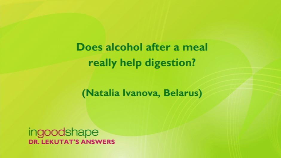 Does alcohol after a meal really help digestion? DW 05/08/2015