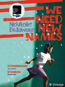 Bookcover: Noviolet Bulawayo's We Need New Names, Copyright: Vintage
