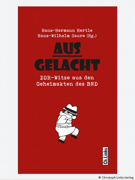Buchcover Ausgelacht: DDR- Witze aus den Geheimakten des BND