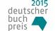 Deutscher Buchpreis 2015 Logo EINSCHRÄNKUNG Deutscher Buchpreis 2015 Logo EINSCHRÄNKUNG