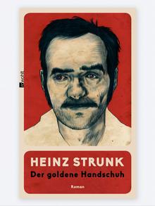 Buchcover: Heinz Strunk: Der goldene Handschuh (Copyright: Rowohlt-Verlag)