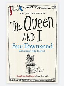 Sue Townsend: The Queen and I