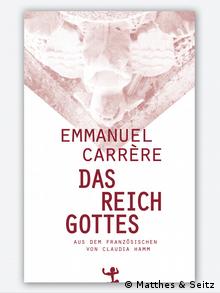 Buchcover Emmanuel Carrère: Das Reich Gottes © Matthes & Seitz