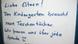 Zettel mit der Aufschrift "Liebe Eltern! Der Kindergarten braucht neue Taschentücher. Wir freuen uns über jede Spende. Vielen Dank", Quelle: Daniel Scheschkewitz Zettel mit der Aufschrift "Liebe Eltern! Der Kindergarten braucht neue Taschentücher. Wir freuen uns über jede Spende. Vielen Dank", Quelle: Daniel Scheschkewitz