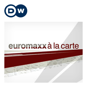 euromaxx a la carte | Video Podcast | Deutsche Welle