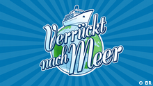 BR Verrückt nach Meer (Sendungslogo)