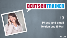 Deutschtrainer – 13 Telefon und E-Mail
