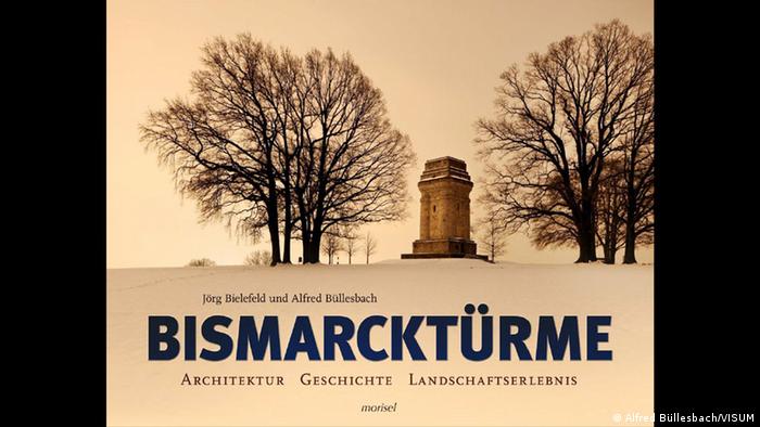 Geschichte der Bismarcktürme -Buchcover Bismarcktürme