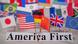 America First America First