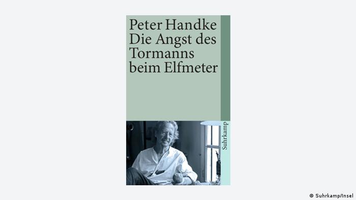 Buchcover von Die Angst des Tormanns beim Elfmeter von Peter Handke