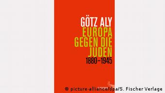 Buchcover von Europa gegen die Juden von Götz Aly.