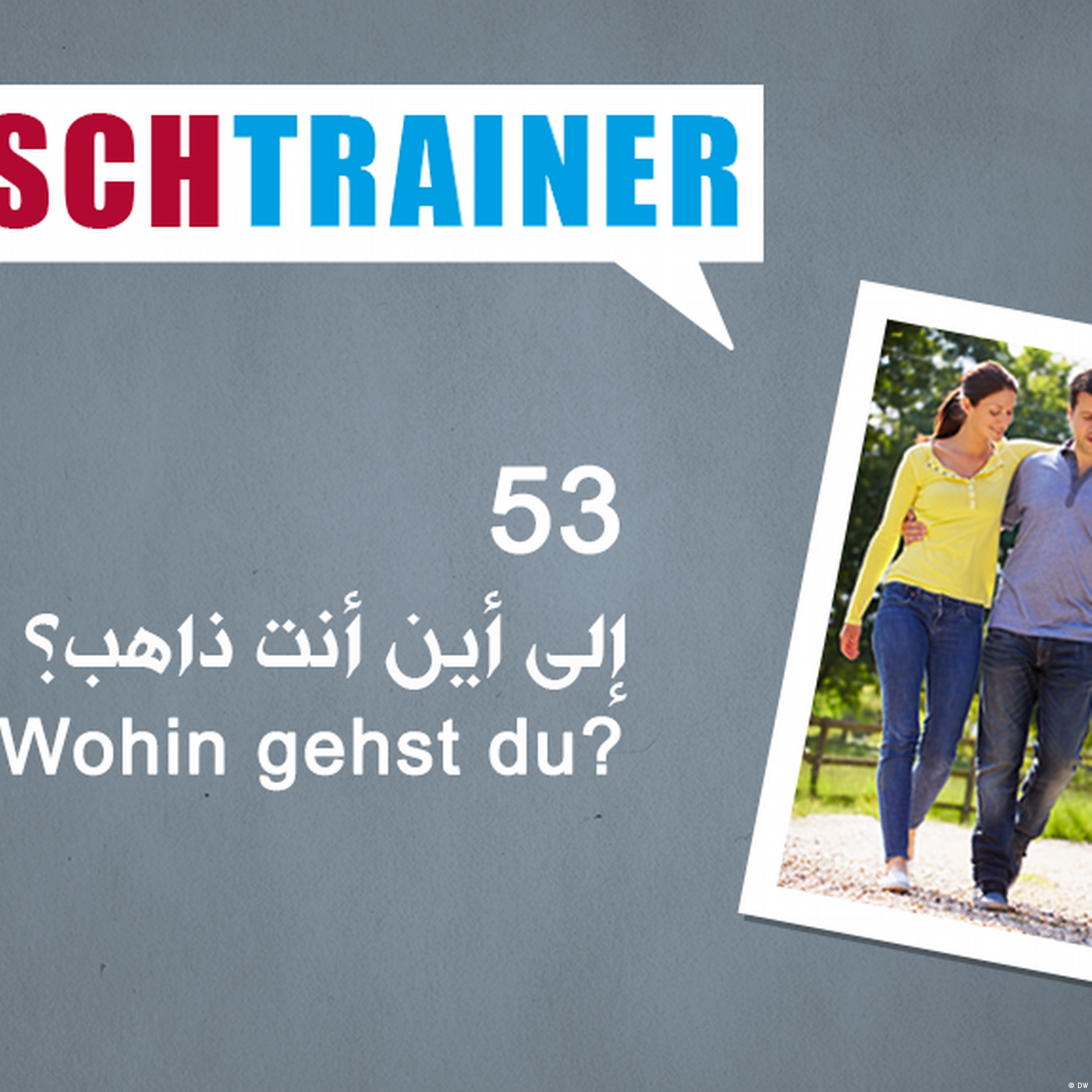 53 إلى أين أنت ذاهب؟ – Deutschtrainer
