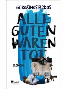 Buchcover Alle Guten waren tot von Gerasimos Bekas