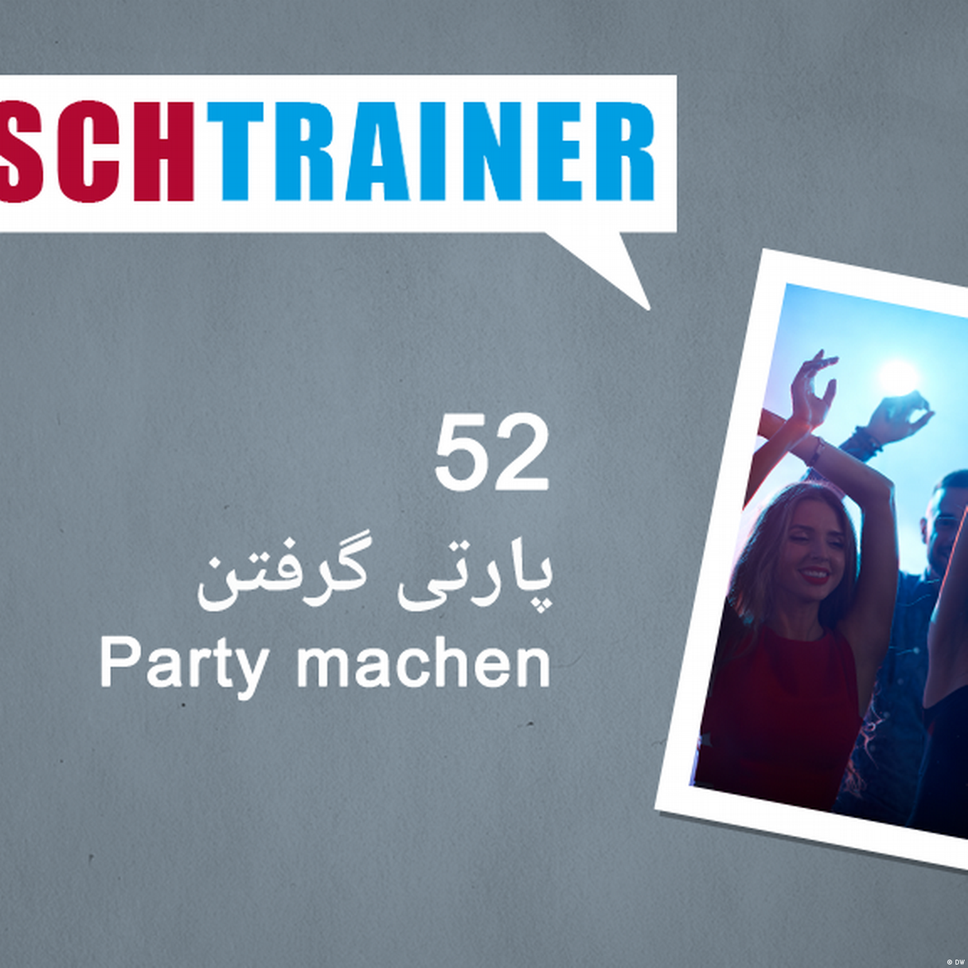 ۵۲) پارتی گرفتن – Deutschtrainer