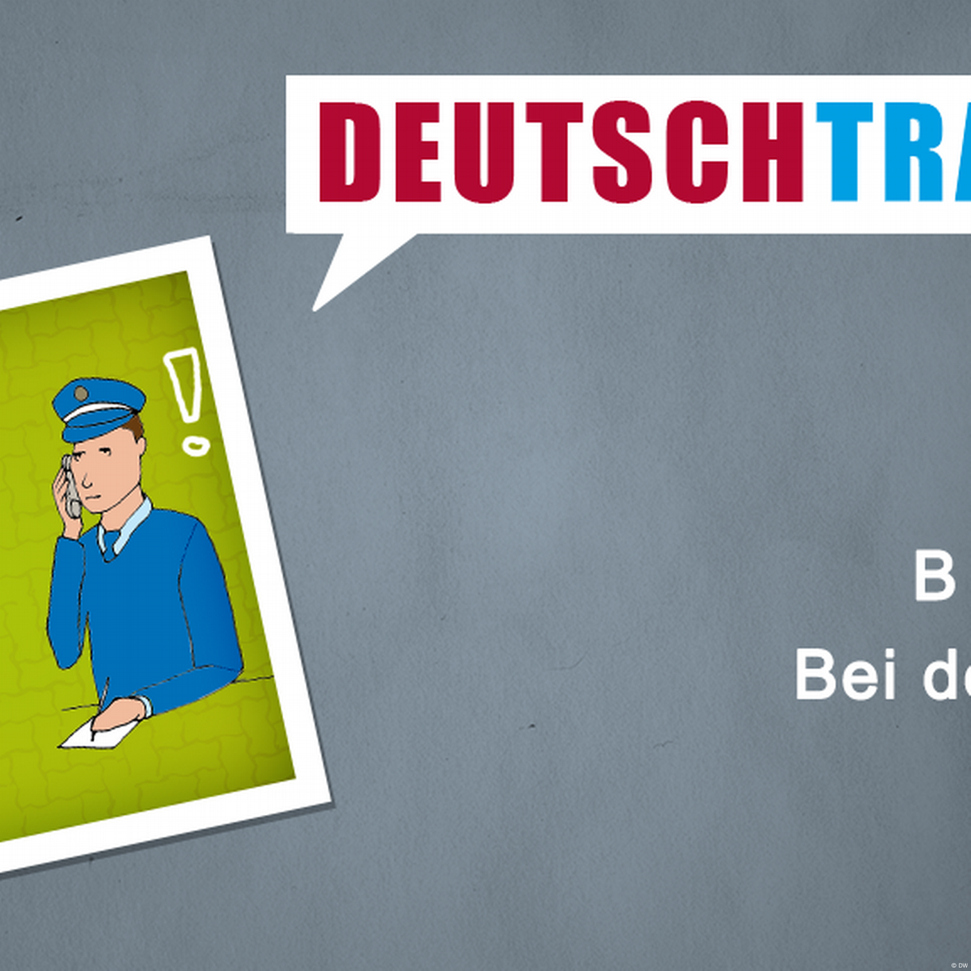 Deutschtrainer – 83 В полиции