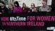 Demonstraters hold a banner that reads, "Now #ItsTime for women in Northern Ireland" Demonstraters hold a banner that reads, "Now #ItsTime for women in Northern Ireland"