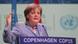 German Chancellor Angela Merkel speaking at the Copenhagen climate summit in December 2009 German Chancellor Angela Merkel speaking at the Copenhagen climate summit in December 2009