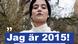 Atoosa Farahmand, who started the social media campaign "Jag är 2015" Atoosa Farahmand, who started the social media campaign "Jag är 2015"