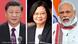 Chinese President Xi Jinping, Taiwanese President Tsai Ing-wen and Indian PM Narendra Modi Chinese President Xi Jinping, Taiwanese President Tsai Ing-wen and Indian PM Narendra Modi
