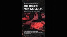 Buchcover von "Die Rosen von Sarajevo: Eine Geschichte vom Krieg" von Barbara Demick