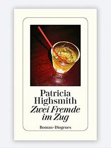 Buchcover von Patricia Highsmith Zwei Fremde im Zug