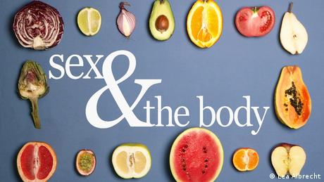 Sex and the Body title card with various vegetables and pieces of fruit