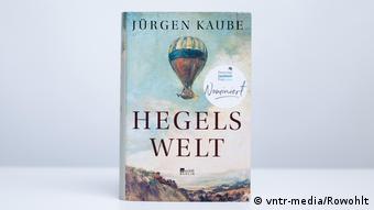 Das Buchcover Hegels Welt von Jürgen Kaube