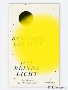 Buchcover Das blinde Licht von Benjamín Labatut