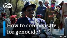 EIGEN # Namibia: Mixed reactions to compensation deal with Germany # DW News # 04.06.2021 # Herereax09e von Adrian Kreisch benutzt werden.
How to compensate for genocide?
