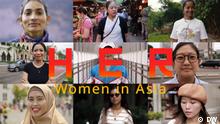 DW Serie | HER - Women in Asia