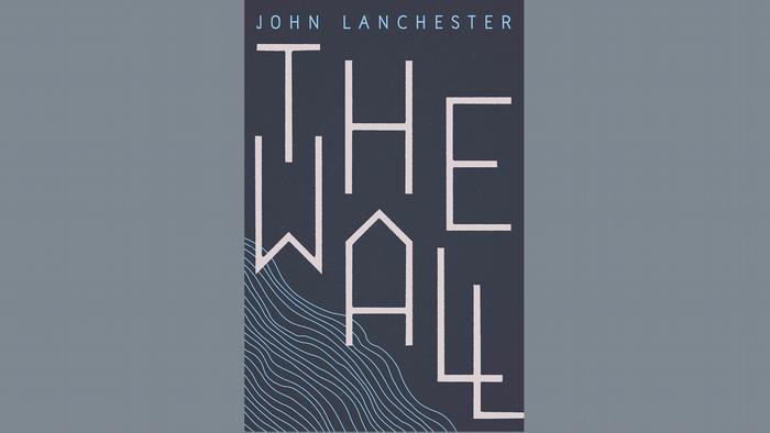 Book cover of The Wall by John Lanchester 