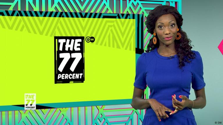 The 77 Percent — The Magazine for Africa's Youth – DW