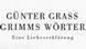 Buchcover Günter Grass Grimms Wörter (Copyright: Steidl Verlag) Buchcover Günter Grass Grimms Wörter (Copyright: Steidl Verlag)
