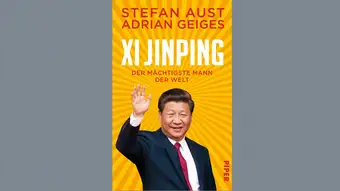 Buchcover Xi Jinping - der mächtigste Mann der Welt von Stefan Aust und Adrian Geiges