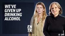 Vorschaubild DW ENTR - The choices we make: No alcohol 
