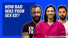 Vorschaubild DW ENTR - Let's talk about Sex-Ed 
